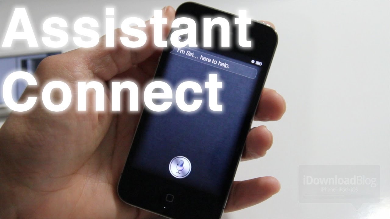 AssistantConnect + AssistantConnect4S - Siri on Older Devices EASILY.