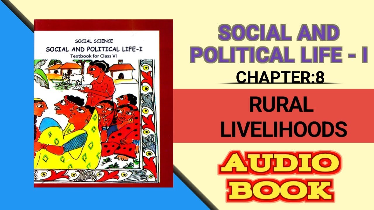 Rural Livelihoods | NCERT audiobook | Chapter 8 | Social and Political life-1| Class 6 NCERT | #UPSC