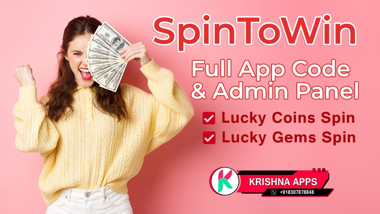 SpinToWin - Earning App Source Code With Admin Panel - Play Lucky Spin Games App - Spin and Earn