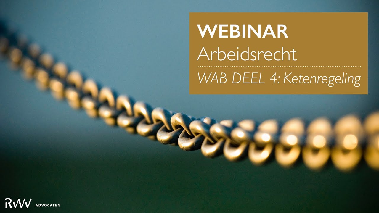 Webinar WAB. Deel 4: ketenregeling