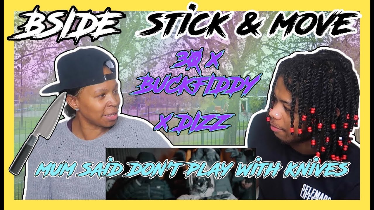 DONT PLAY WITH KNVIES - (BSIDE) 30 x BUCKFIDDY x DIZZ - Stick & Move (Music Video)