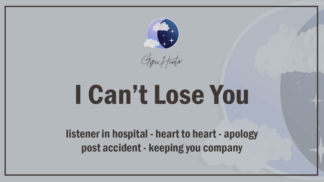 I Can't Lose You [Listener in Hospital] [Mild Argument] [F4A] ASMR Girlfriend Roleplay