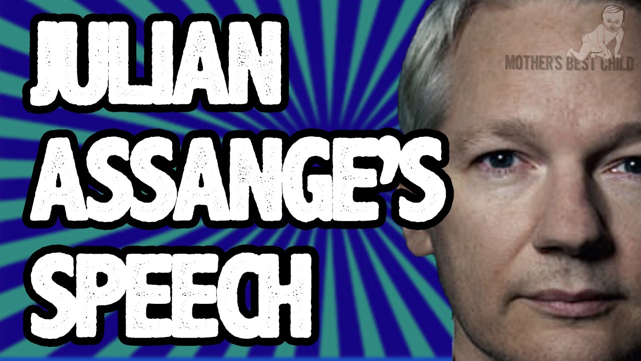 Julian Assange's Ecuadorian Embassy Speech - mother's best child