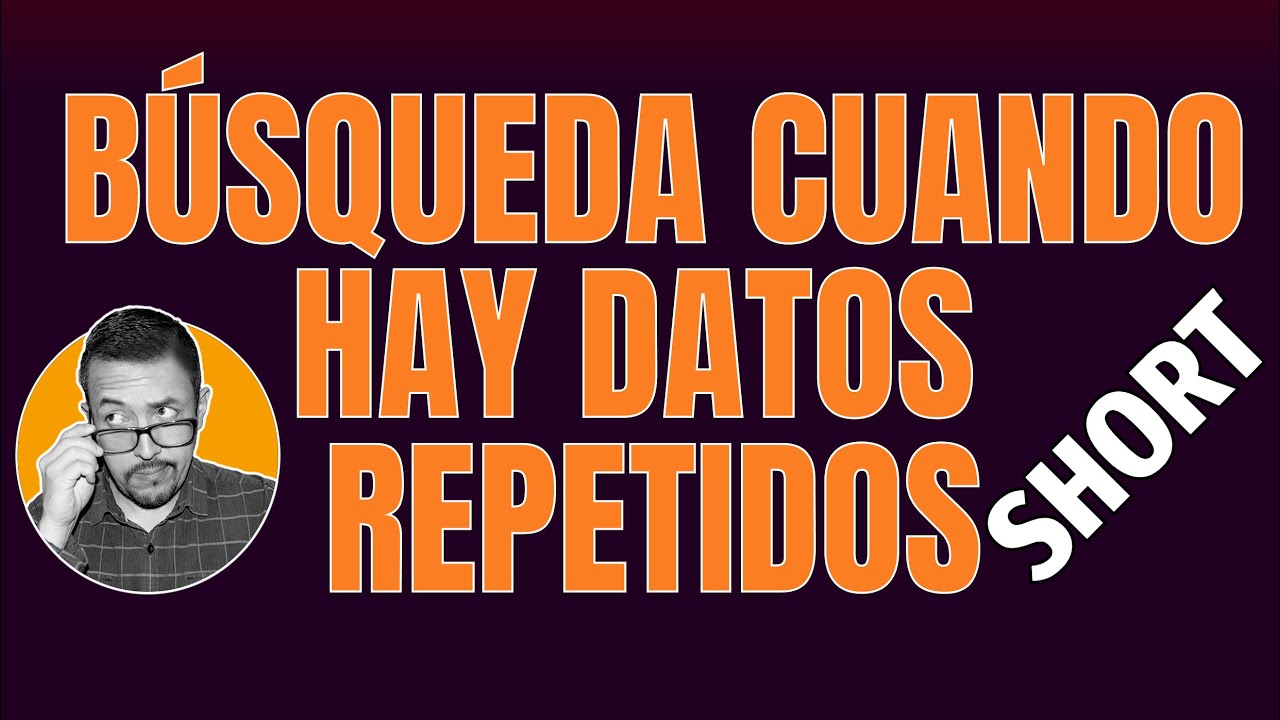 C&oacute;mo hacer b&uacute;squedas cuando hay datos repetidos en Excel