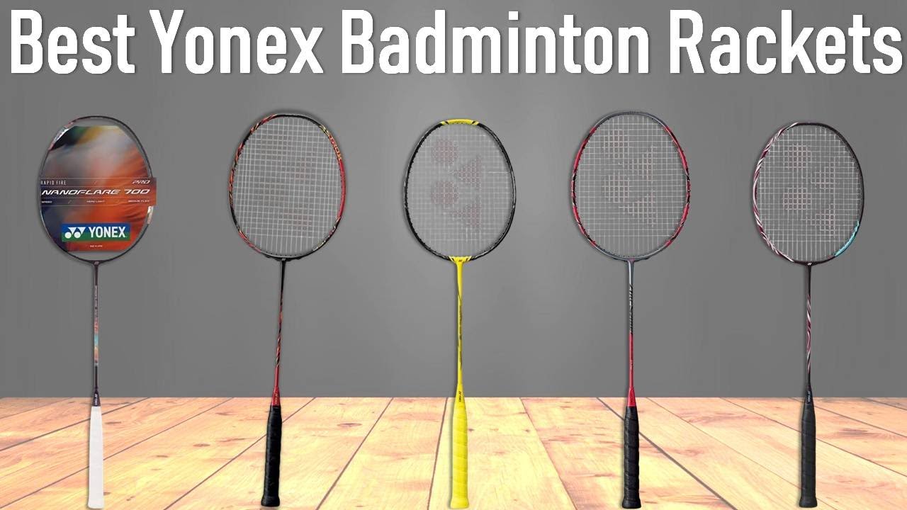 TOP 5 Best Yonex Badminton Racquets 2026