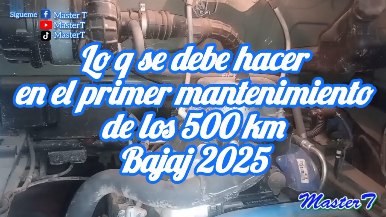 EL PRIMER MANTENIMIENTO DE LOS 500 KM VIDEO COMPLETO BAJAJ 2025