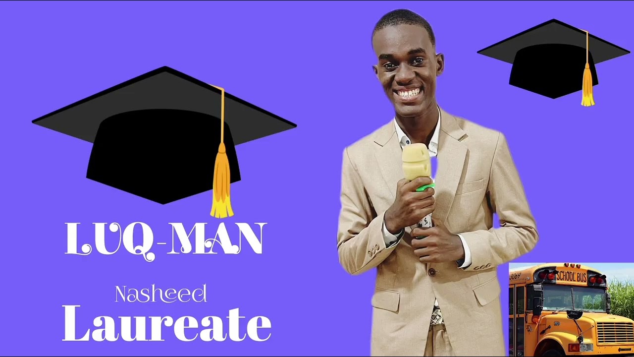 LUQ-MAN | LAUREATE || NASHEED | GRADUATION| 2025.