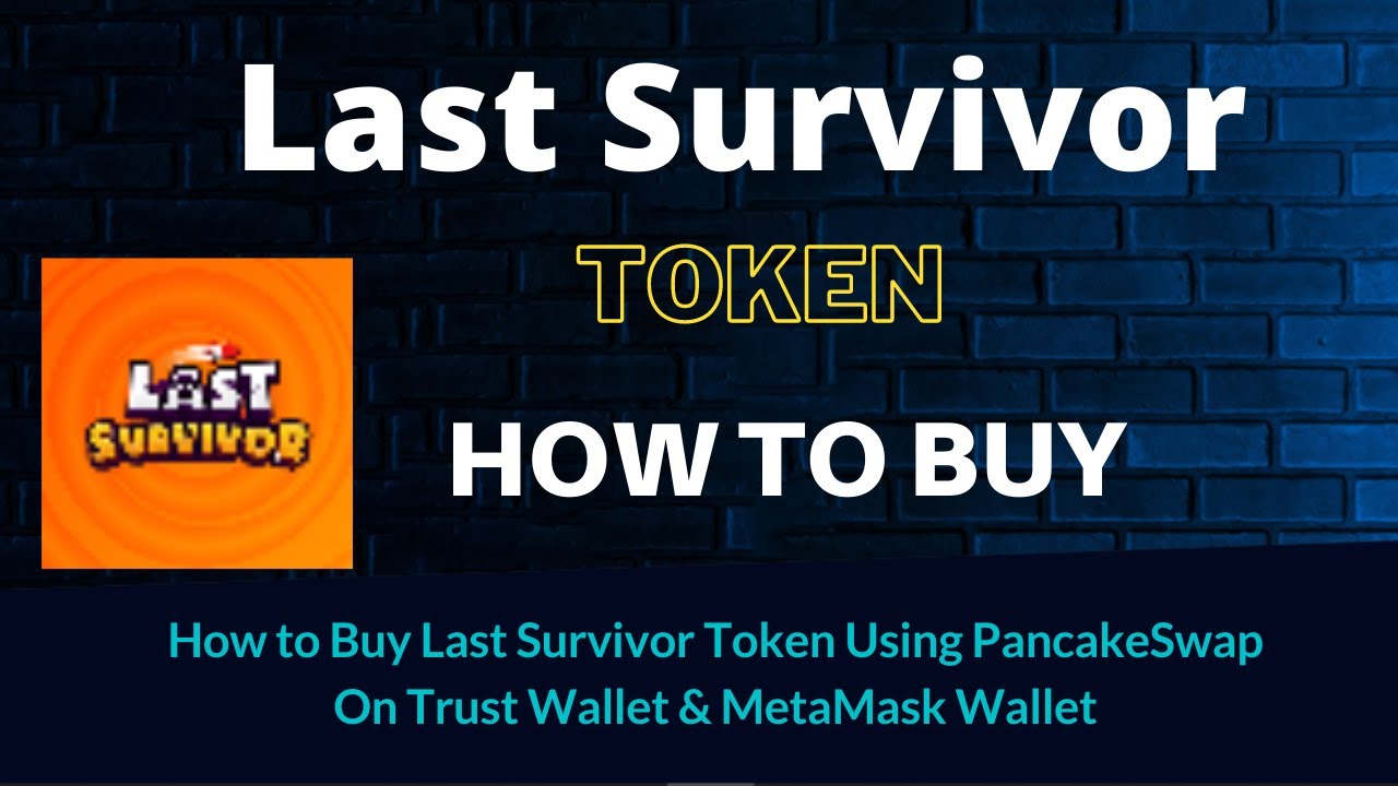 How to Buy Last Survivor Token (LSC) Using PancakeSwap On Trust Wallet OR MetaMask Wallet