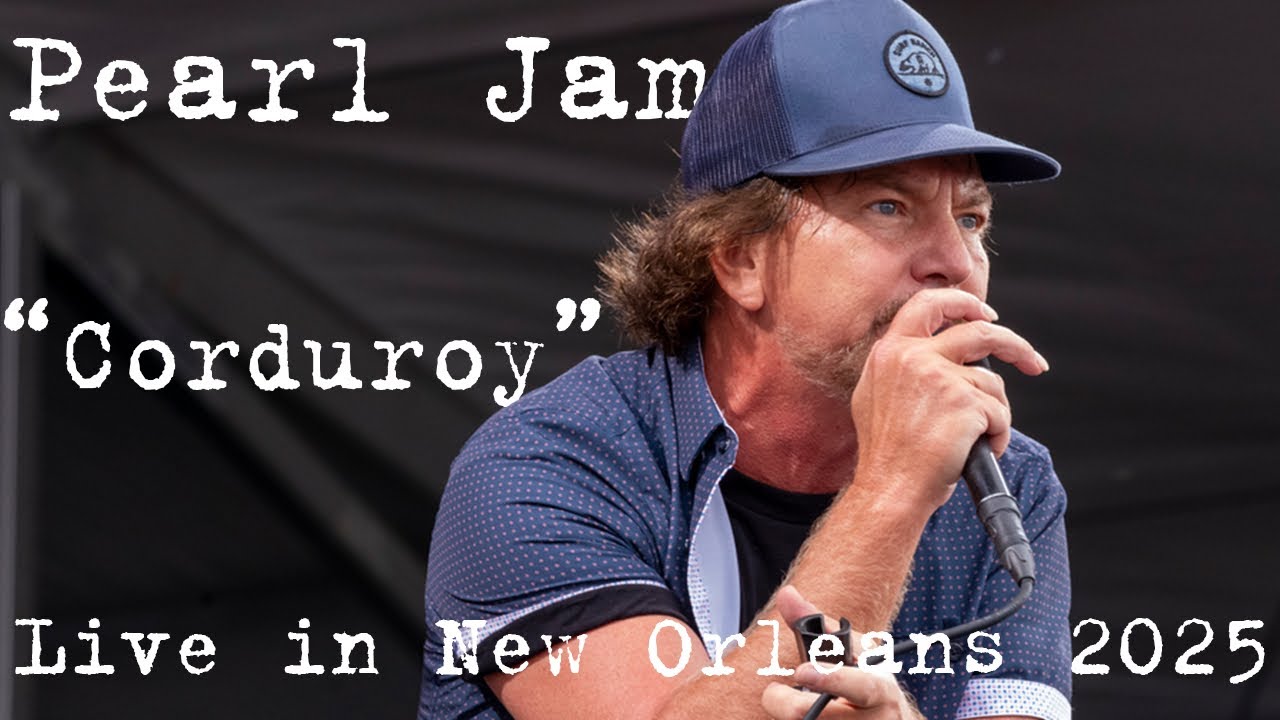 Pearl Jam “Corduroy” live at Jazz Fest, New Orleans 2025 (SBD Multicam)