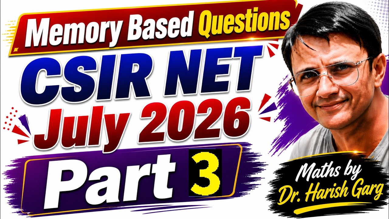 CSIR NET July 2026 Memory based Question | Part 3