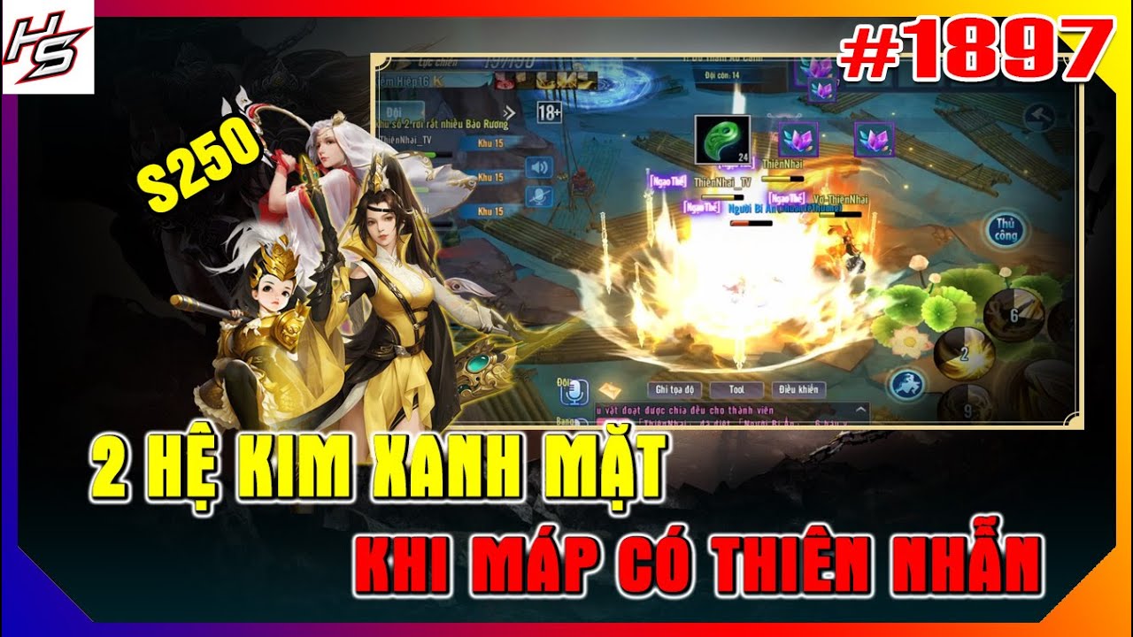 #1897 TÂM M.A S250 - 2 HỆ KIM XANH MẶT KHI MAP CÓ THIÊN NHẪN | Thiên Nhai TV