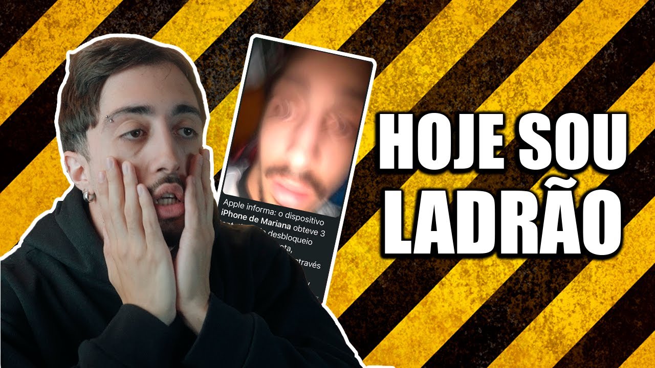 HOJE EU SOU LADRÃO