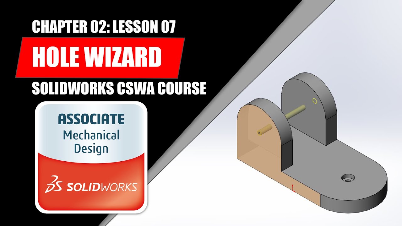 Hole Wizard | SOLIDWORKS BEGINNER | Chapter 02: Lesson 07 | CSWA COURSE