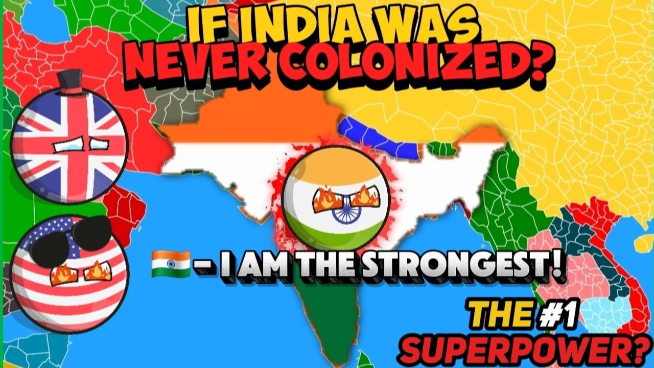 [WHAT IF INDIA WAS NEVER COLONIZED?]🥶🤯 || World Provinces || #countryballs #geography 
