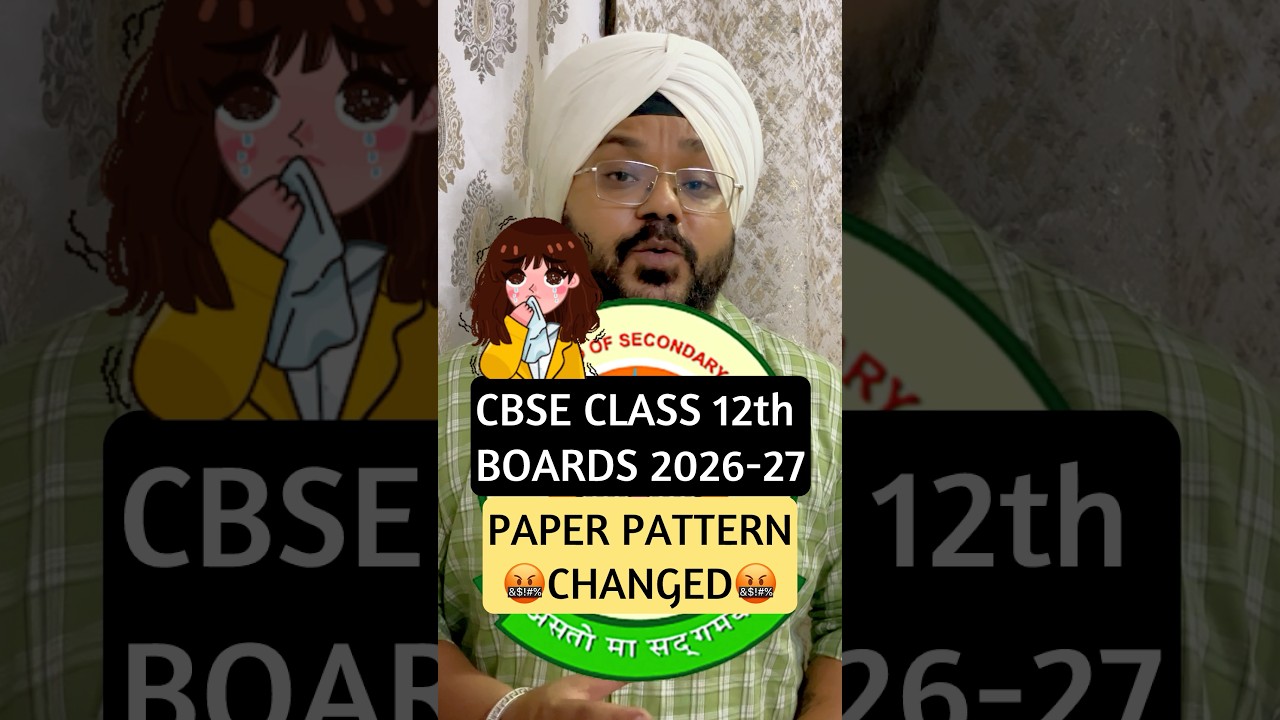 CLASS 12th BOARDS 2026-27 PAPER PATTERN CHANGED🤯| CBSE BIG UPDATE😱#shorts #class12 #boards2027