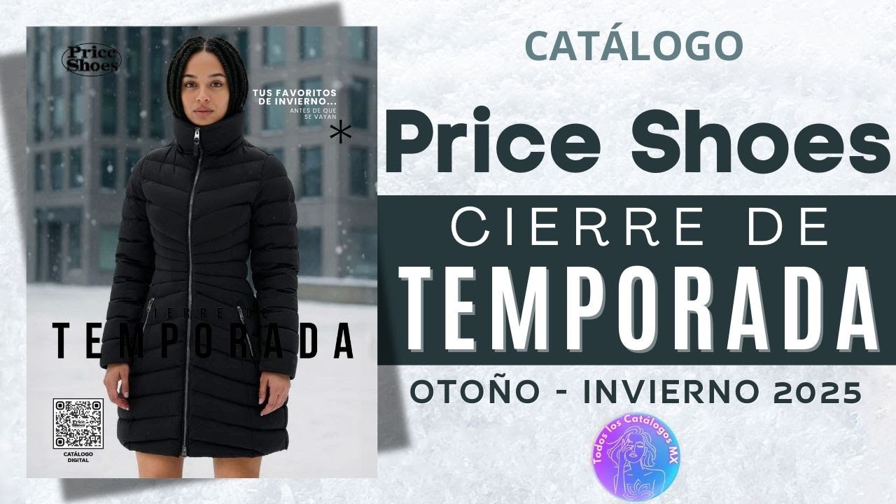 ❄️CAT&Aacute;LOGO PRICE SHOES CIERRE DE TEMPORADA OTO&Ntilde;O INVIERNO 2025🧥