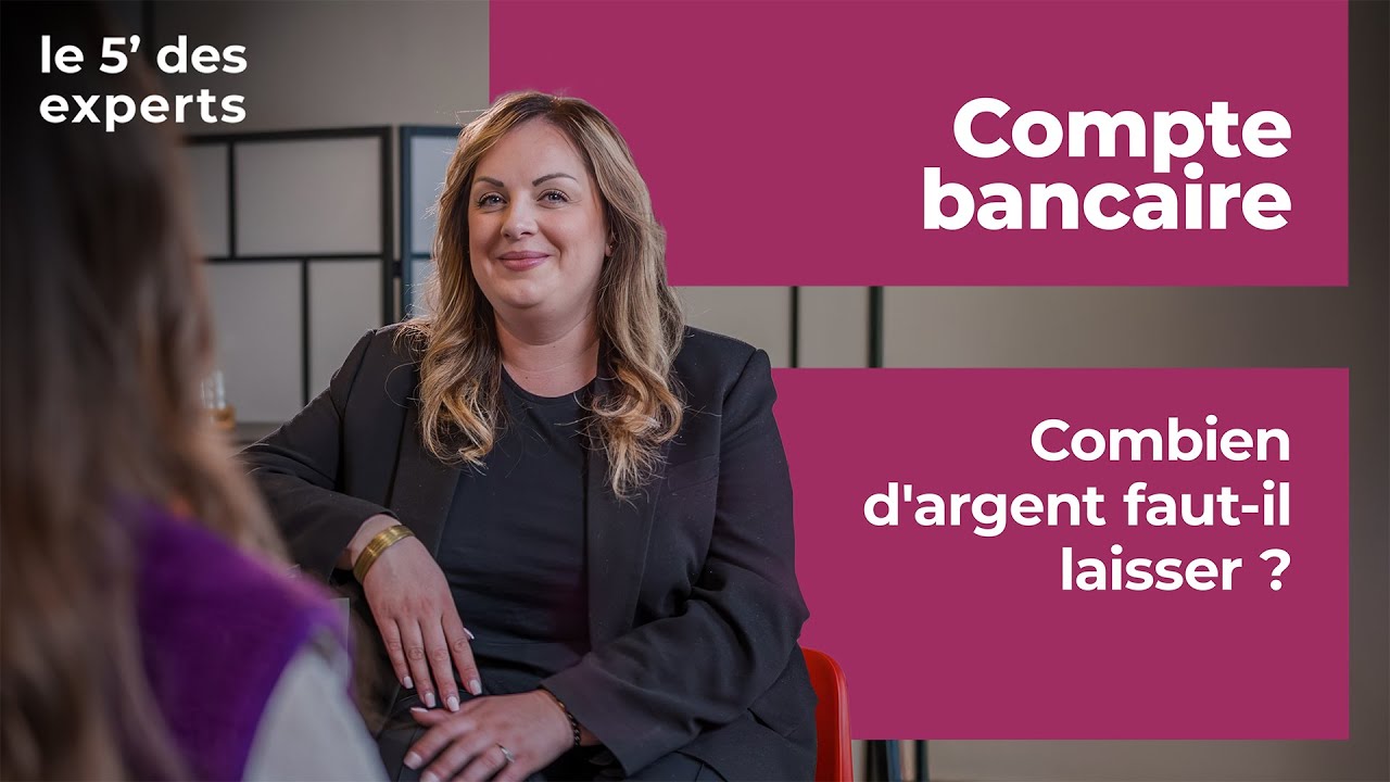 Combien d'argent laisser sur son compte ? | Le 5' des Experts - SG
