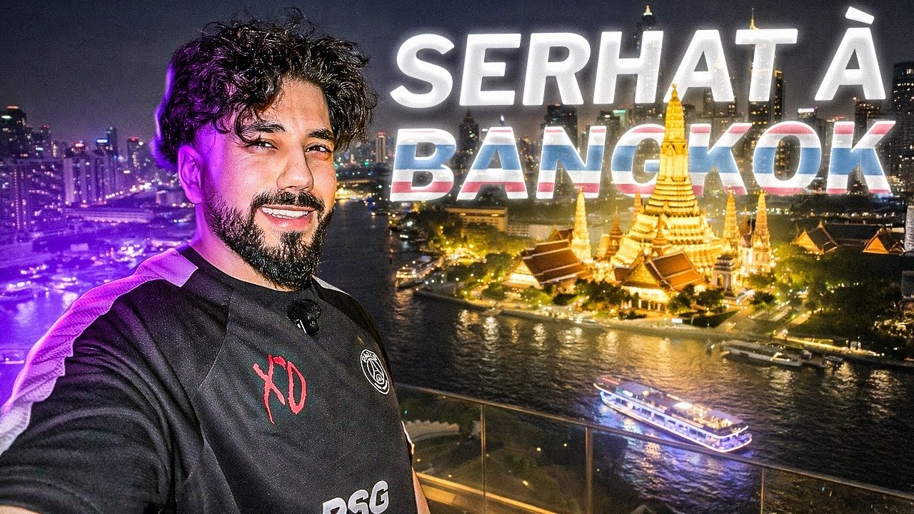 SERHAT A BANGKOK 🇹🇭