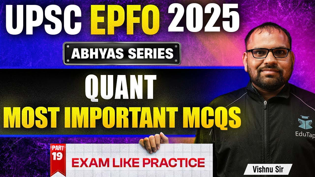UPSC EPFO Free Classes 2025 | UPSC EPFO Quant Free MCQs | UPSC EPFO Quant Important Topics | Abhyas