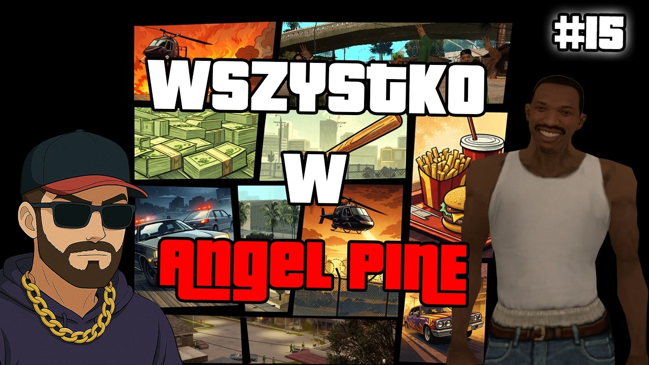 Wszystko się kręci w Angel Pine. | GTA San Andreas #15