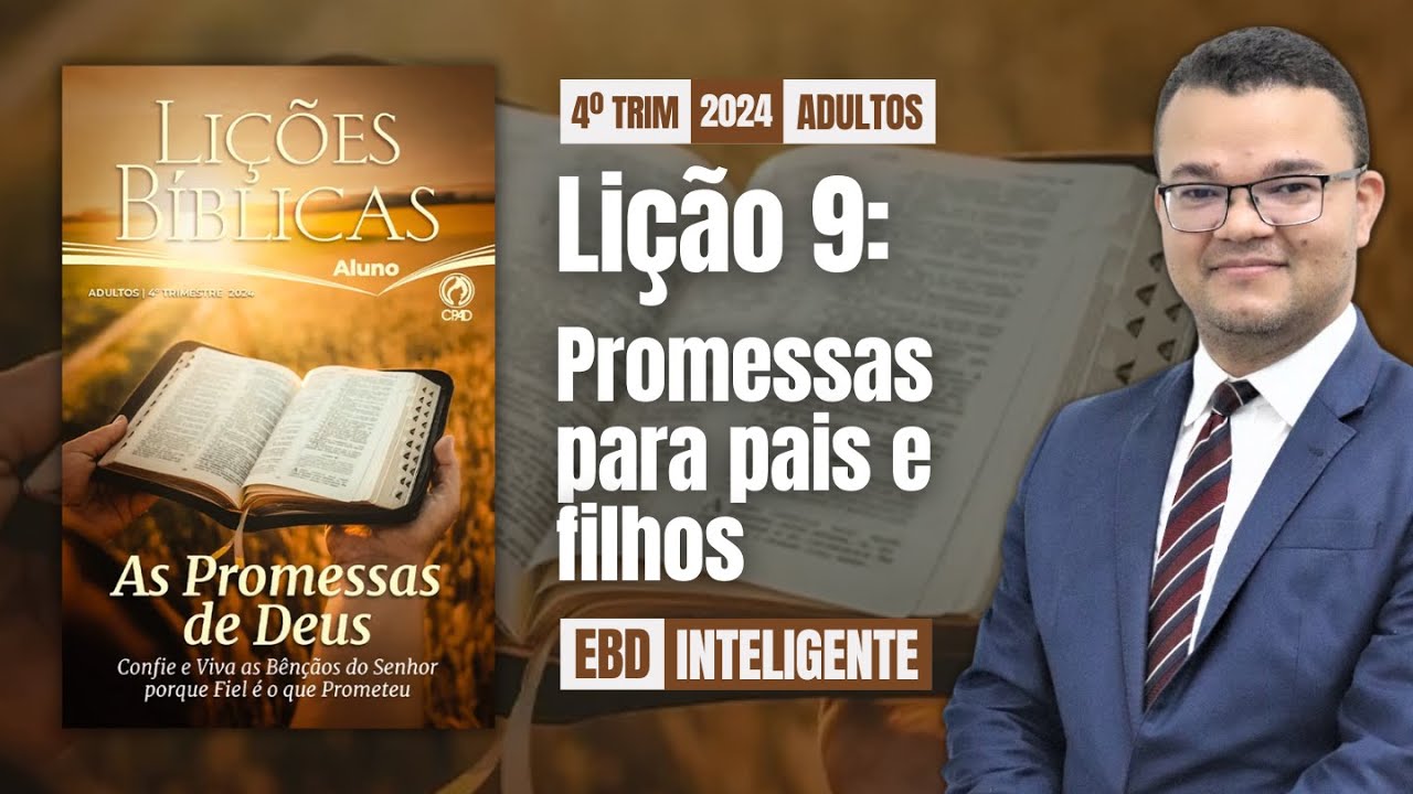 Lição 9 [Adultos] - Promessas para pais e filhos - EBD Inteligente