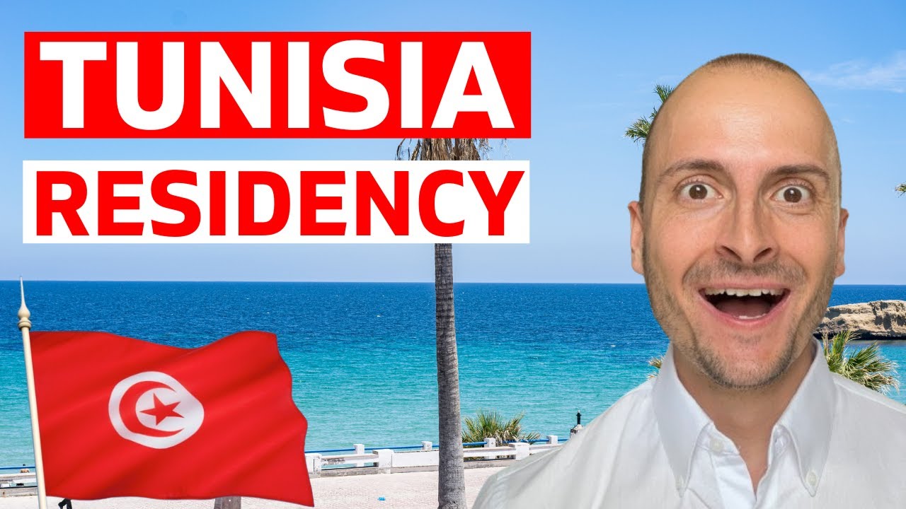 How to Get Residency in Tunisia in 2025
