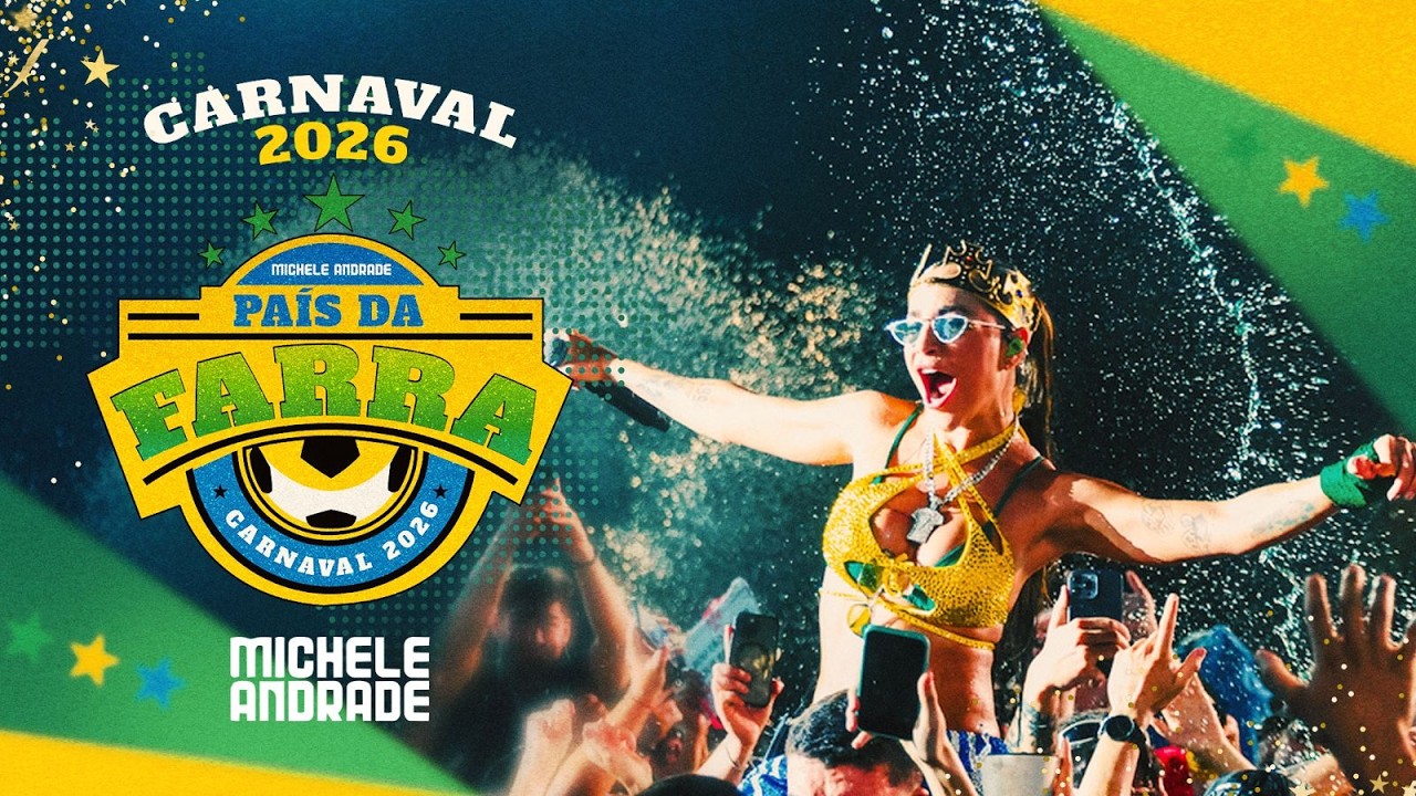 Carnaval Michele Andrade 2026 - #PaísDaFarra