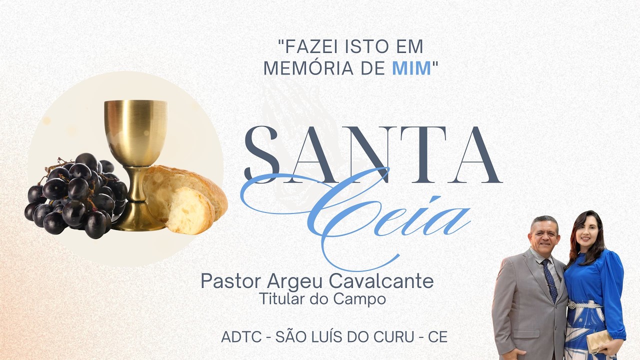 📽️ CULTO DE SANTA CEIA