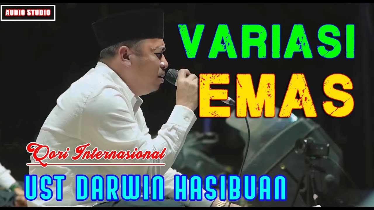 VARIASI EMAS NAN INDAH QORI INTERNASIONAL UST DARWIN HASIBUAN TERBARU 2024