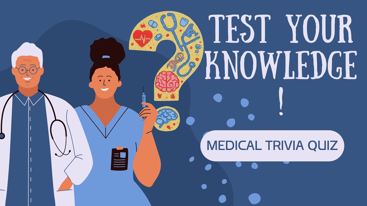 Fun Medical Facts: How Much Do You REALLY Know?