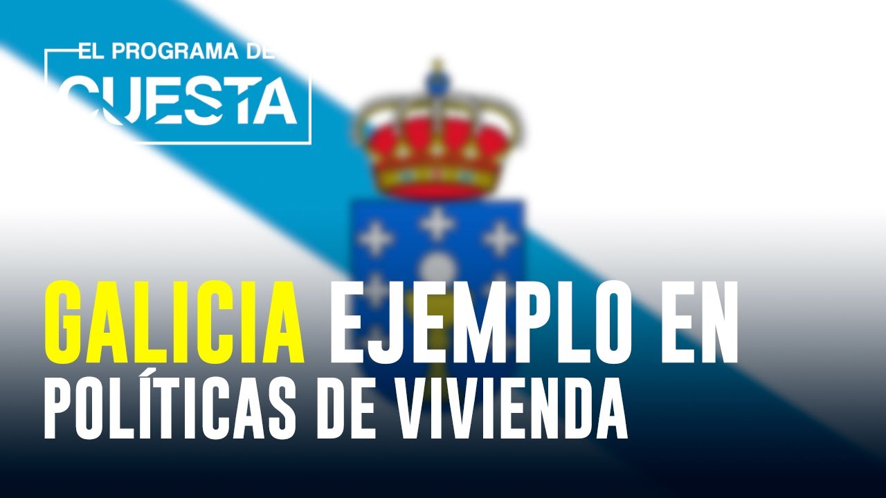 Galicia, ejemplo en políticas de vivienda