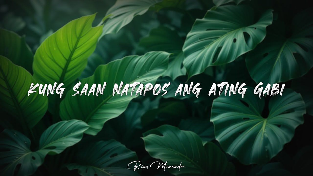Kung Saan Natapos ang Ating Gabi – Tagalog Love Song