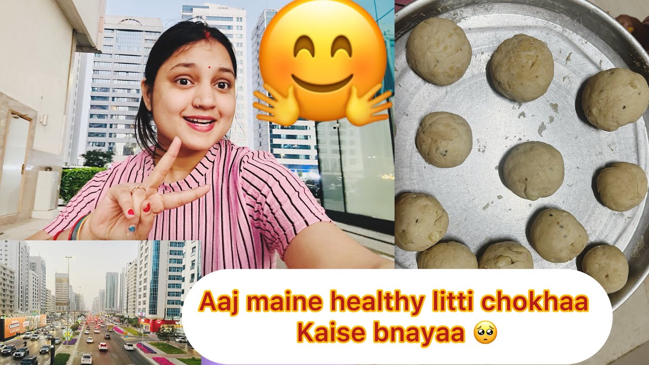 Aaj maine healthy litti chokha bnaya,achank grocery ka samne kyu lene jana pada 