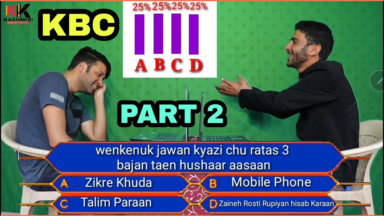 Kon banega crorepati part 2 - kashmiri kalkharabs