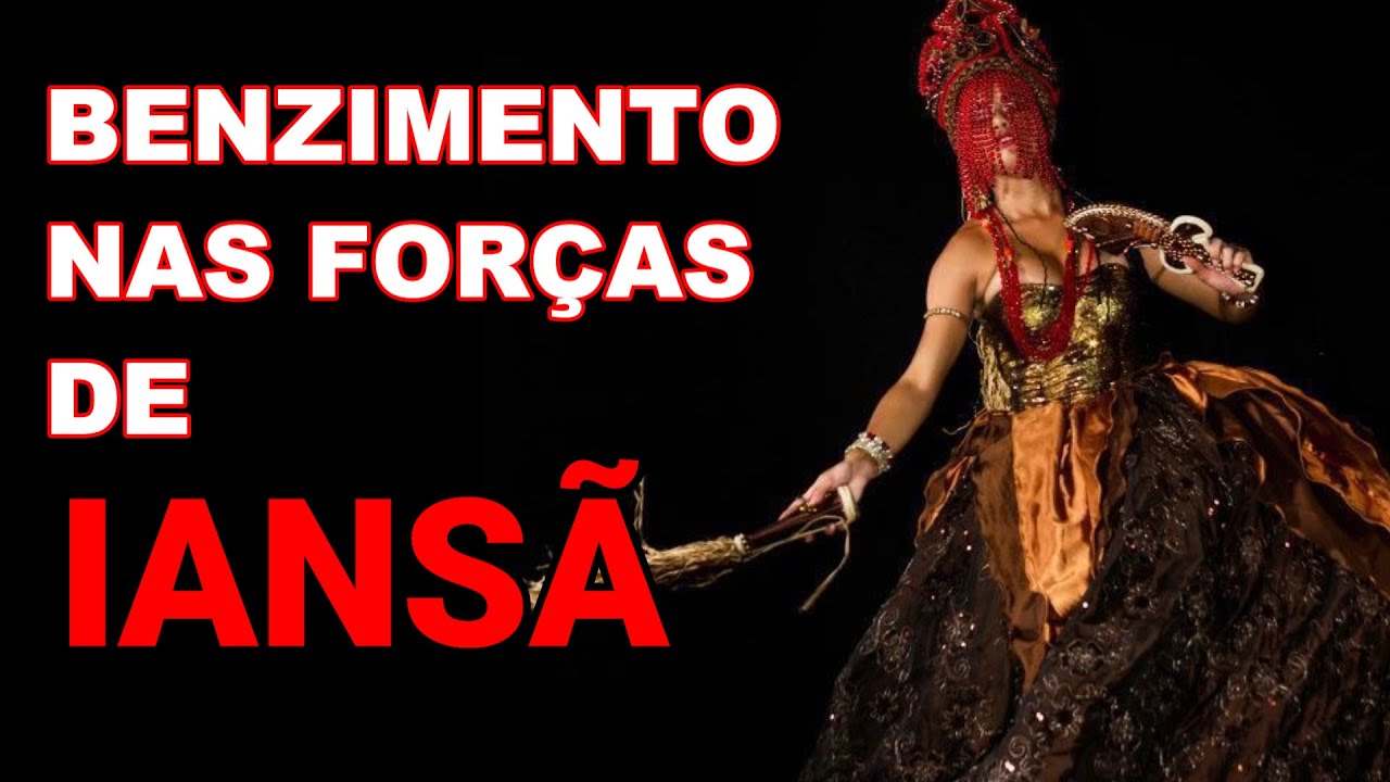 BENZIMENTO DA ORIXA IANSÃ (SEJA BENZIDO ENQUANTO REPOUSA)