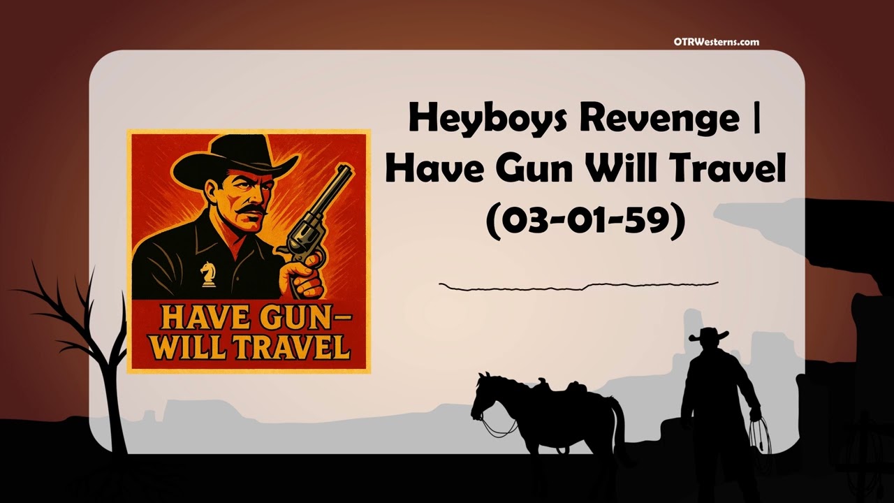 Heyboys Revenge | Have Gun Will Travel (03-01-59)