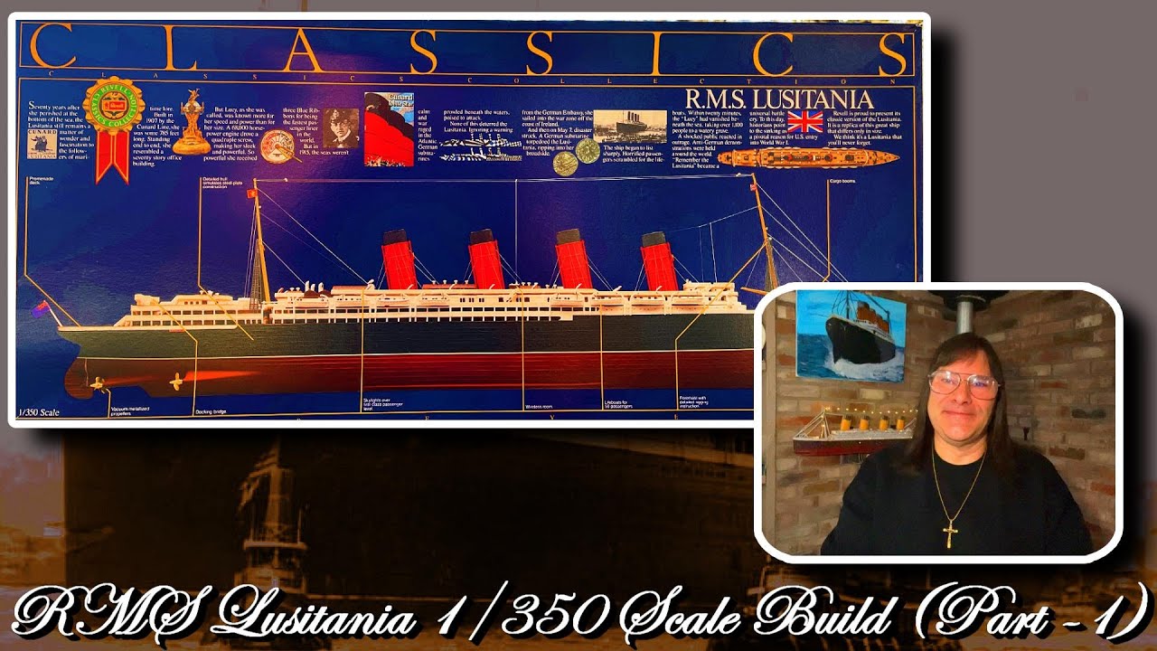 Revell 1:350 R.M.S. LUSITANIA Model Build with Lights (Part - One)