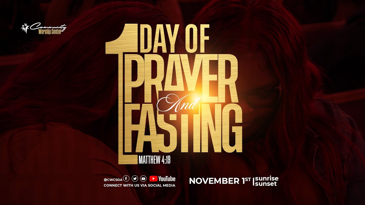 Community Worship Center | Day of Prayer and Fasting | Dr. Richard Means Jr. | November 1, 2025