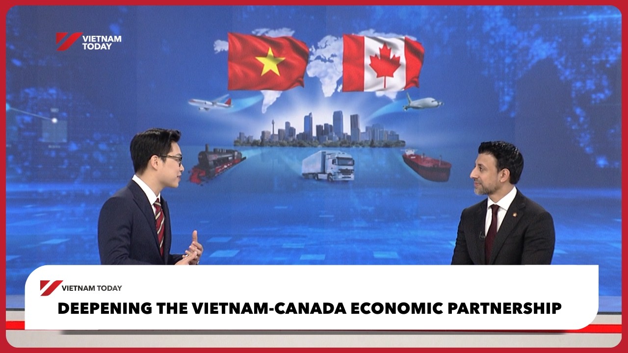 Укрепление экономического партнерства между Вьетнамом и Канадой | Vietnam Today