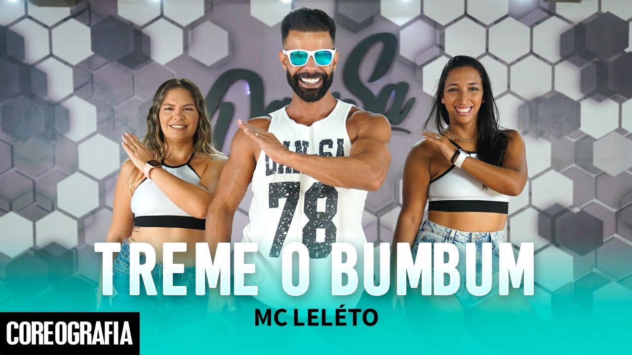 Treme o Bumbum - MC Leléto - Dan-Sa / Daniel Saboya (Coreografia)