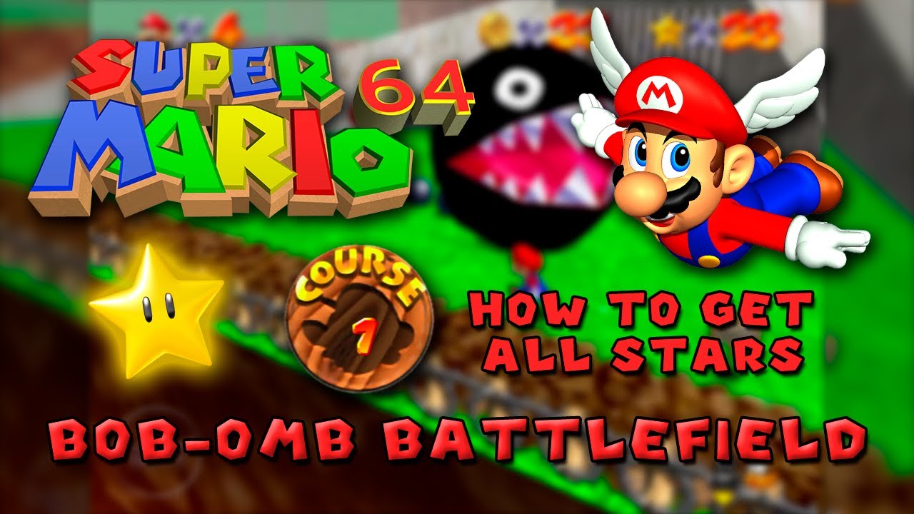 Course 1 · Bob-omb Battlefield - ⭐️ All Stars ⭐️ ~ Super Mario 64