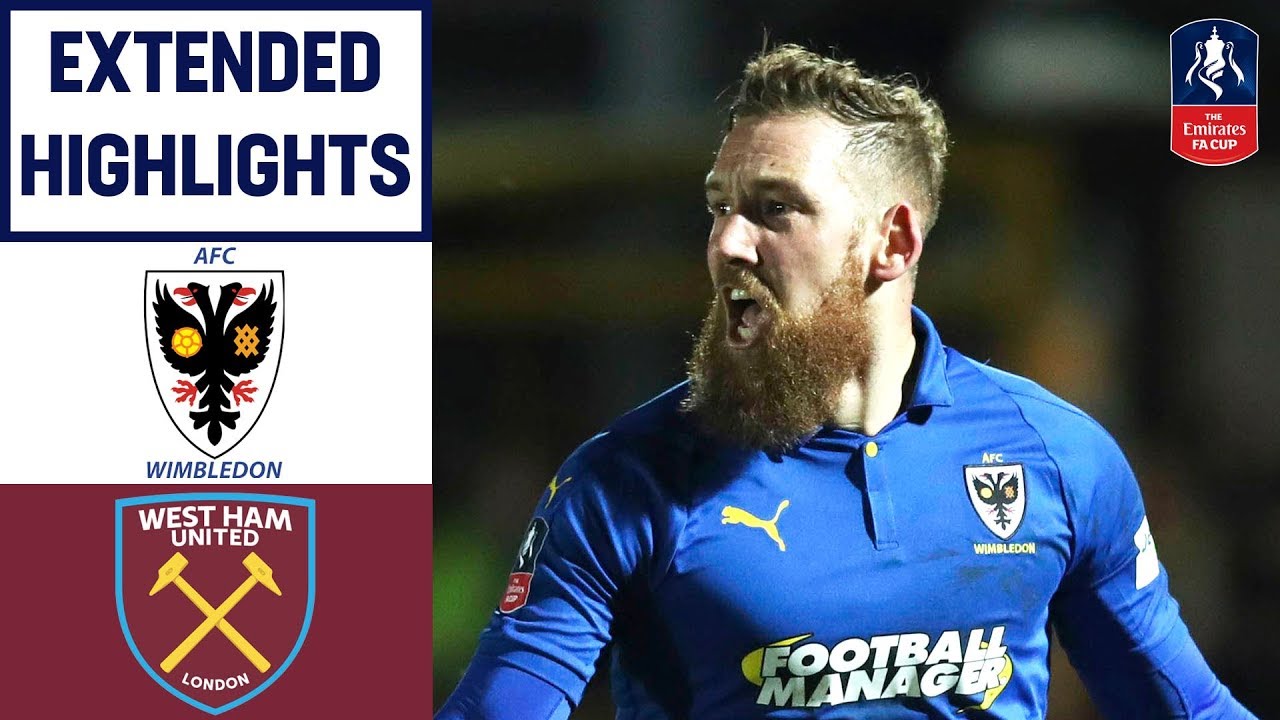 Wimbledon Upset West Ham in Stunning Fashion! | AFC Wimbledon 4-2 West Ham | Emirates FA Cup 2018/19