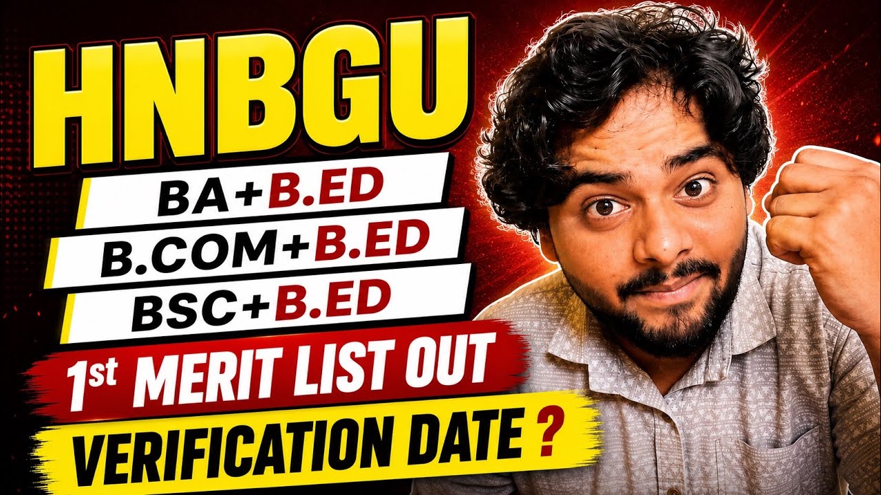 HNBGU Integrated B.Ed 1st Merit List Out 🔥 BA+B.Ed | B.Com+B.Ed | B.Sc+B.Ed