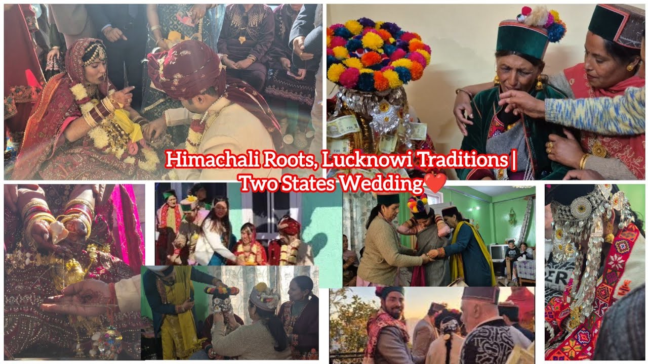 From Kinnaur’s Peaks to Lucknow’s Elegance❤ | Where Cultures Unite | Kinnaur to Lucknow Wedding |