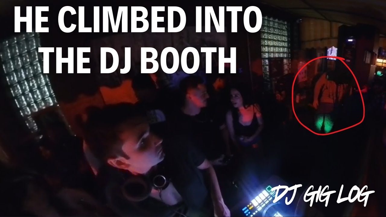 DJ GIG LOG: HE CLIMBED INTO THE DJ BOOTH 😮