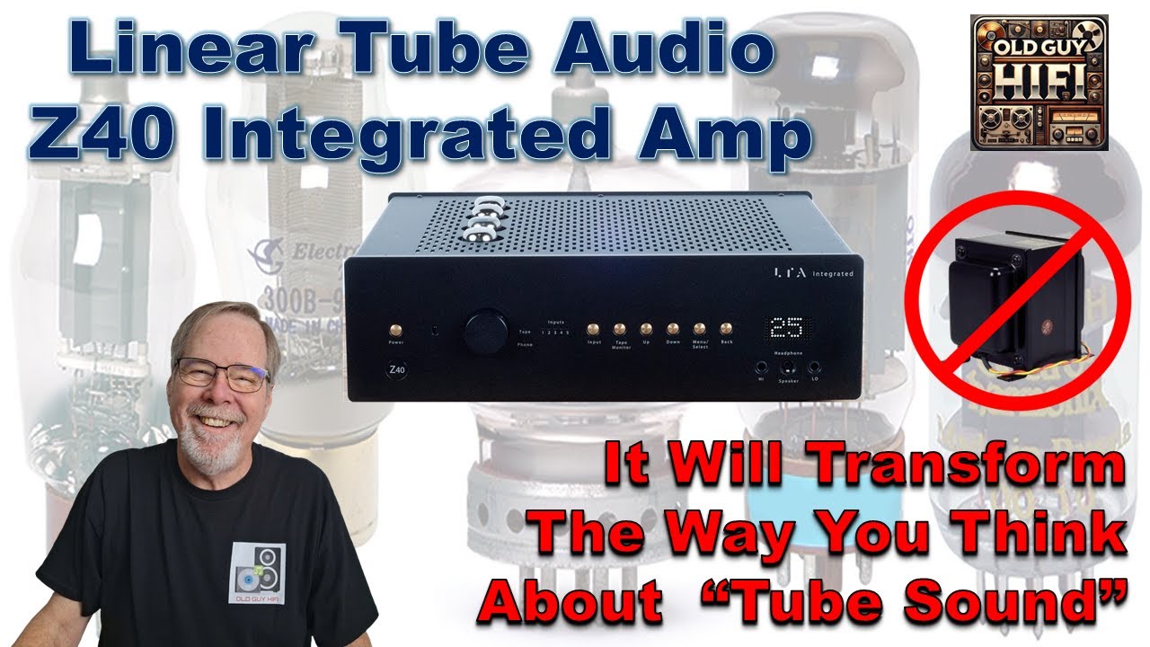 Linear Tube Audio Z40 Integrated Amp. It Will Transform The Way You Think About Tube Sound Seriously