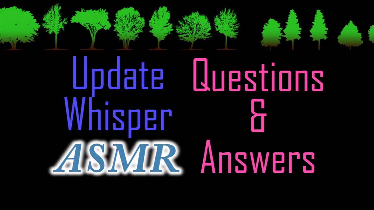 Whisper ~ 199 point 5  ~ Questions & Answers