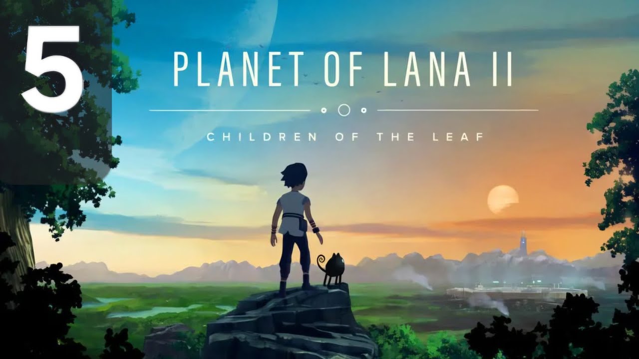 Planet of Lana 2 - Capitolo 4/5 - Il Viaggio di Mui (Parte 1) / Il Nemico 