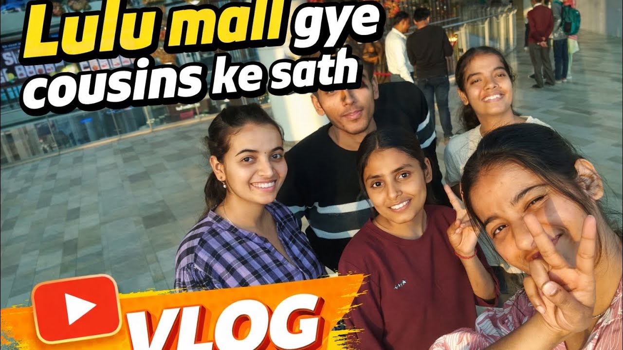 Lulu mall visit with cousins||so much fun||Lucknow||rupaliandriya||#lucknow#lulumall#rupaliandriya