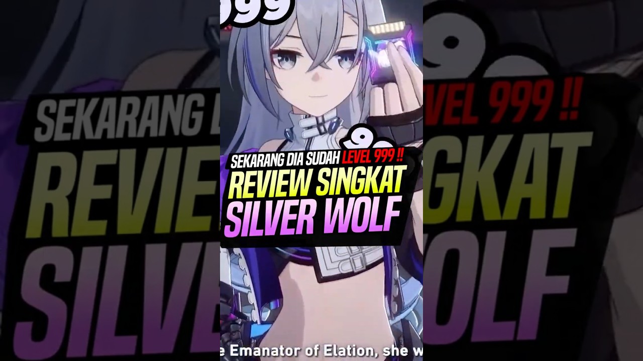 Review Singkat Silver Wolf Lv 999 | Honkai Star Rail
